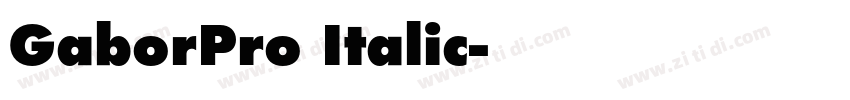 GaborPro Italic字体转换 GaborPro Italic字体转换